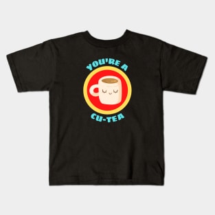 You're A Cu-tea - Tea Pun Kids T-Shirt